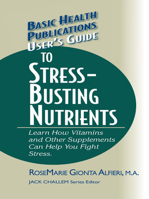 cover image of User's Guide to Stress-Busting Nutrients